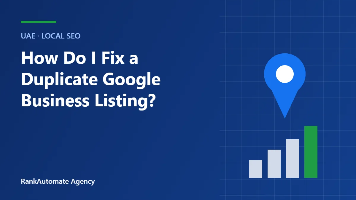 How Do I Fix a Duplicate Google Business Listing?