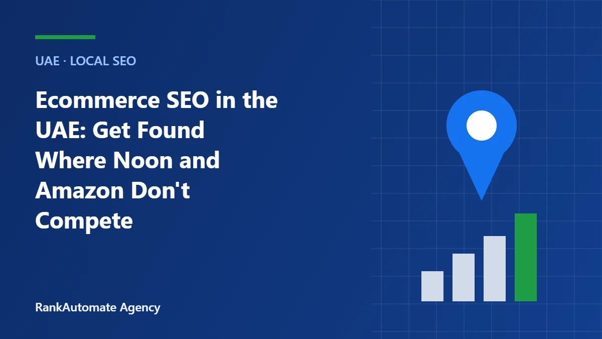 Ecommerce SEO in the UAE: Get Found Where Noon and Amazon Don't Compete