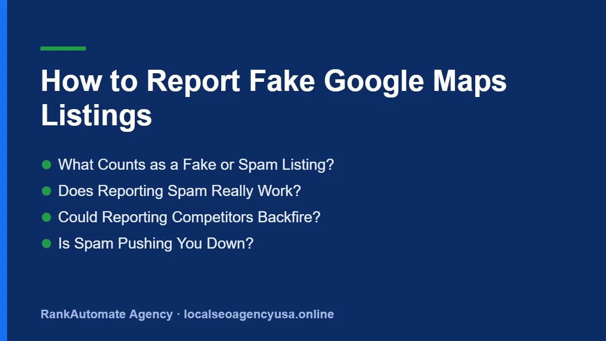 Fake Google Maps listings: What Counts as a Fake or Spam Listing?