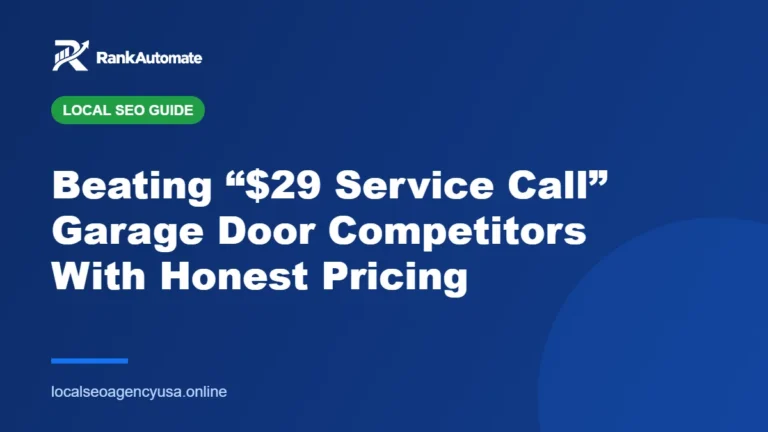 Beating “$29 Service Call” Garage Door Competitors With Honest Pricing – RankAutomate Agency