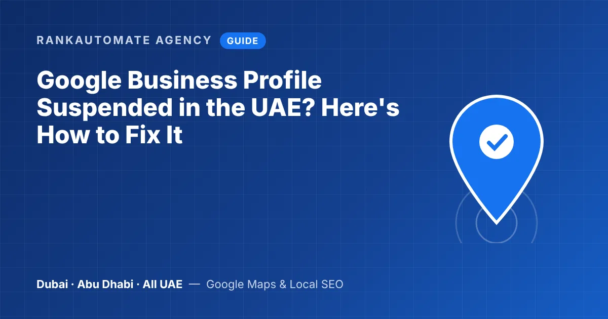 Google Business Profile suspended in the UAE