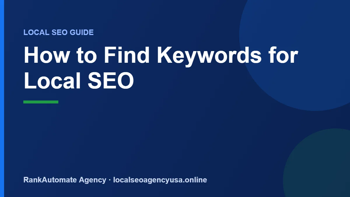 How to Find Keywords for Local SEO — RankAutomate Agency guide