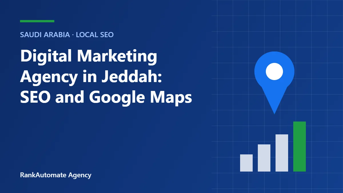 Digital Marketing Agency in Jeddah: SEO and Google Maps