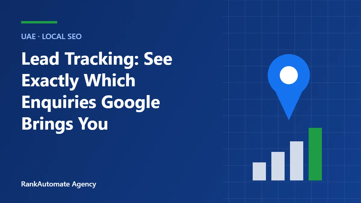 Lead Tracking: See Exactly Which Enquiries Google Brings You