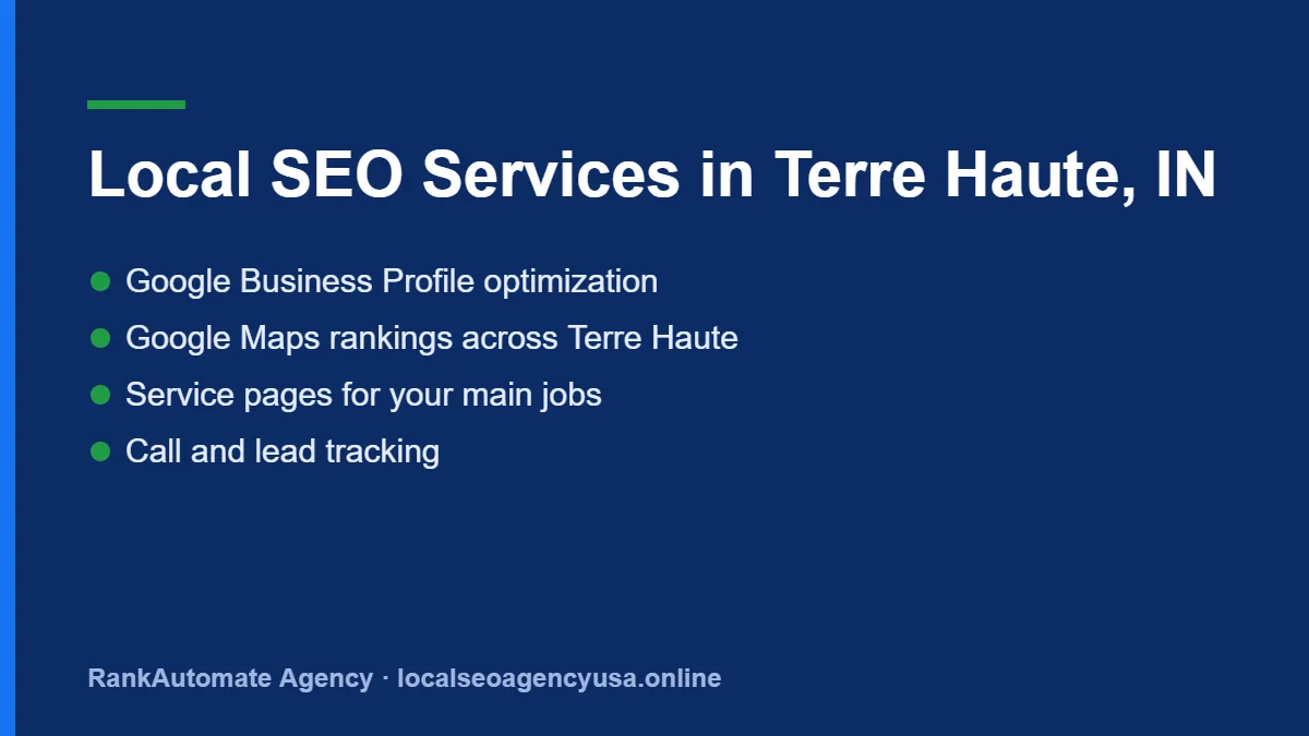 Local SEO services IN Terre Haute: Google Business Profile, Maps rankings, service pages and call tracking for local companies