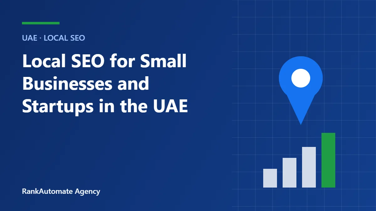 Local SEO for Small Businesses and Startups in the UAE