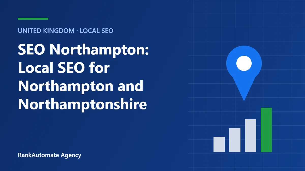 SEO Northampton: Local SEO for Northampton and Northamptonshire