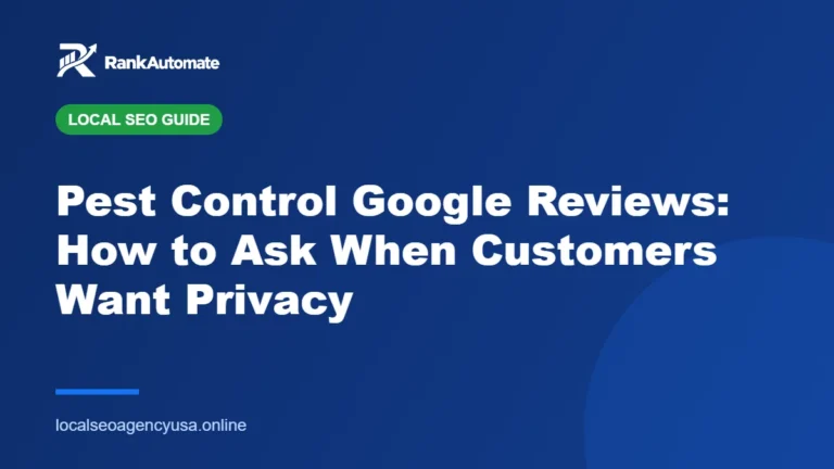 Pest Control Google Reviews: How to Ask When Customers Want Privacy – RankAutomate Agency
