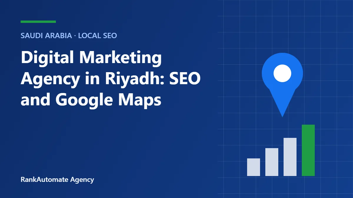 Digital Marketing Agency in Riyadh: SEO and Google Maps