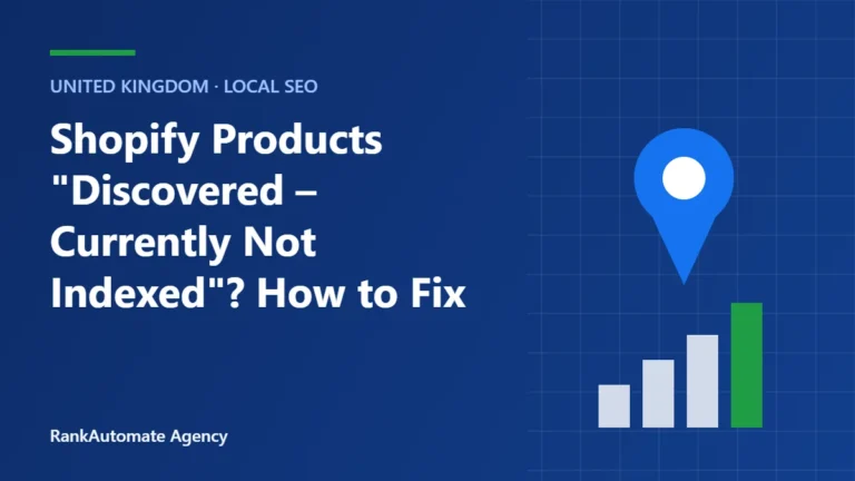 Shopify Products "Discovered – Currently Not Indexed"? How to Fix