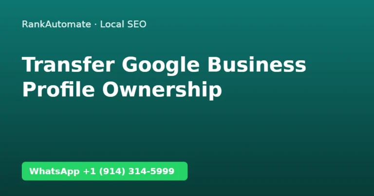 How to transfer Google Business Profile ownership – RankAutomate guide