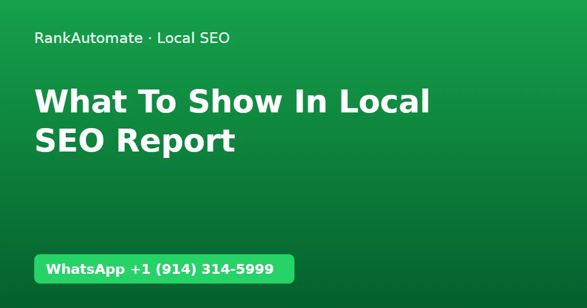 What a local SEO report should show – RankAutomate guide
